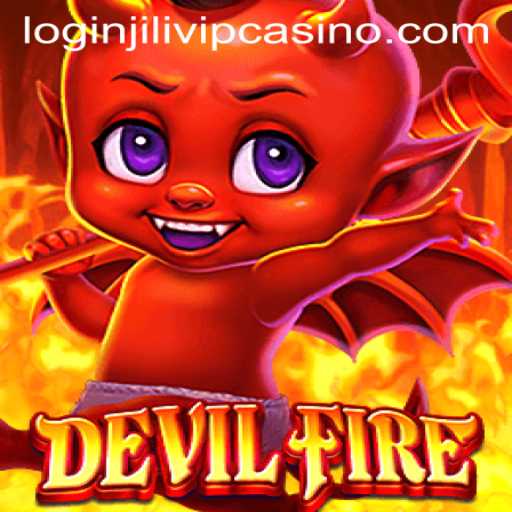 Exploring the Thrilling World of DevilFire and its Connection to Jilivip Casino Login